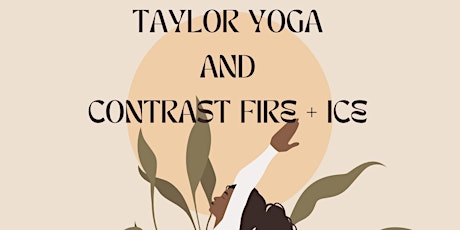 Taylor Yoga and Contrast Fire + Ice