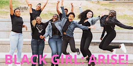 Black Girl: Arise! December Celebration