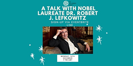 A Talk with Nobel Laureate Robert Lefkowitz