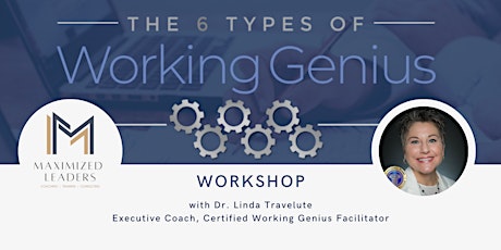 6 Types of Working Genius Workshop w/ Dr. Linda Travelute
