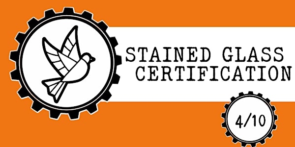 Members Only- Stained Glass Certification Class  4/10