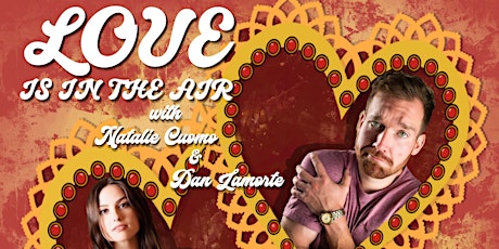 Love Is In The Air Featuring Natalie Cuomo & Dan Lamorte