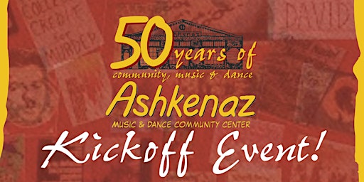 Imagem principal do evento Ashkenaz Golden 50th Anniversary Kickoff