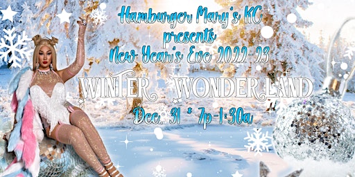 Hamburger Mary's "New Year's Eve 2023: A Winter Wonderland!"
