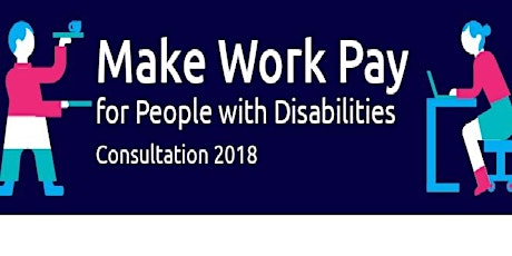 Make Work Pay for People with Disabilities Consultation Seminar - Limerick primary image
