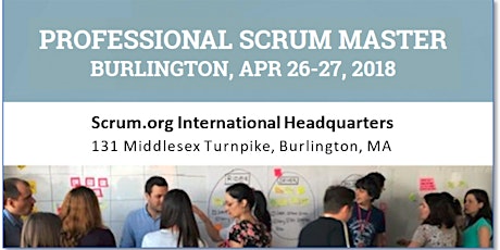 Professional Scrum Master (PSM) - at Scrum.org, Burlington, MA primary image