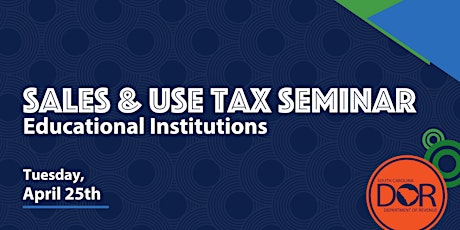 Sales & Use Tax Seminar: Educational Institutions