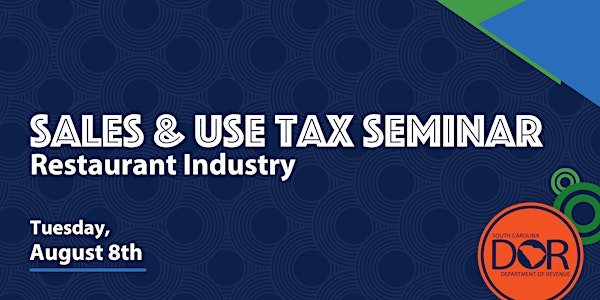 Sales & Use Tax Seminar:  Restaurant Industry