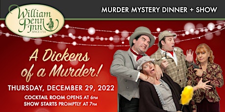 Dickens of a Murder - Mystery Dinner at the William Penn Inn!