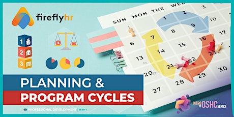 Planning and Programming Cycles (Intro to OSHC Series)