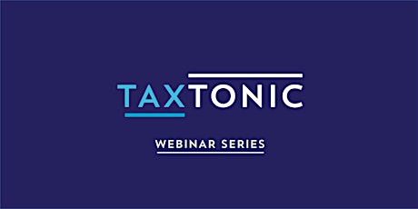 Immagine principale di TaxTonic Webinars (Brandt Segedin) February 2023 