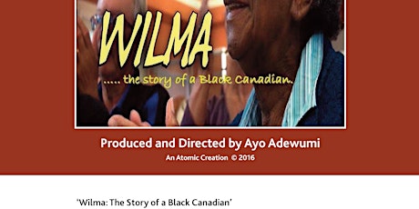 ‘Wilma: The Story of a Black Canadian’: Screening + Q&A with the film maker Ayo Adewumi & Dr. Wilma Morrison primary image