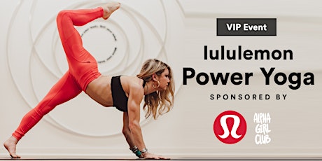 Image principale de VIP Power Yoga Event at Lululemon with Morgan Zion