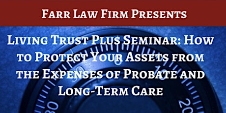 Frederickburg Living Trust Plus Seminar: How to Protect Your Assets from the Expenses of Probate and Long Term Care primary image