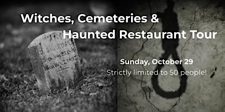 Witches, Cemeteries & Haunted Restaurant Tour