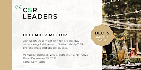CSR Leaders -- December  Meetup & Happy Hour Networking