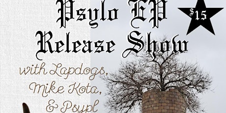 Psylo (EP Release), Lapdogs, Mike Kota and Psypl