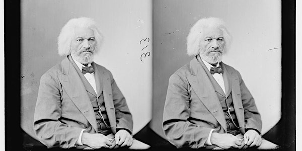 Annual Black History Month Lecture: Frederick Douglass's Indelible Mark on...