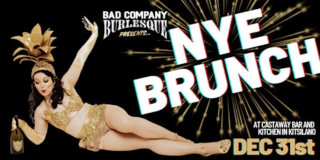 Bad Company Burlesque Presents: A New Year's Eve Brunch