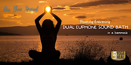 Floating Enlivening DUAL EUPHONE SOUND BATH in a hammock - New Year Special
