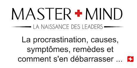 Image principale de #10La procrastination, causes, symptômes, remèdes ou comment se débarrasser