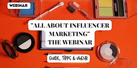 Hauptbild für All about Influencer Marketing Webinar