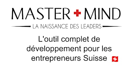 #16 Mastermind : l'outil complet pour les entrepreneurs Suisse