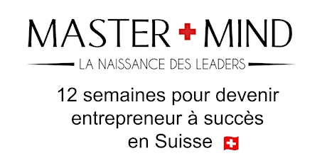 # 17  Devenir entrepreneur à succès en Suisse en 12 semaines