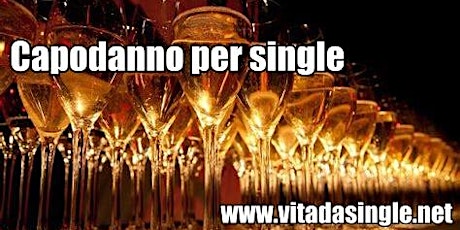 Cenone e Veglione - DinnerDate S. Silvestro CAPODANNO 2023 single RICCIONE