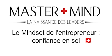 Primaire afbeelding van # 19 Le Mindset de l'entrepreneur : confiance en soi ...