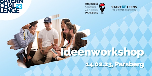 Digitales Gründerzentrum Parsberg x STARTUP TEENS Ideen Workshop