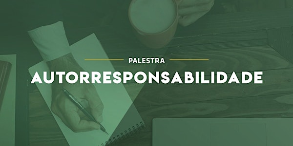 [PORTO VELHO/RO] Palestra Autorresponsabilidade - 19/02