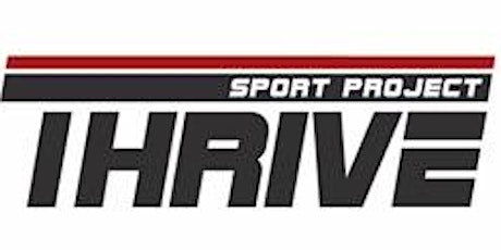 Thrive Sport Project - Paving the Pathway to Success primary image