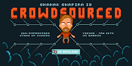 Shahak Shapira - CROWDSOURCED - 100% improvised Comedy | VIENNA | ENGLISH