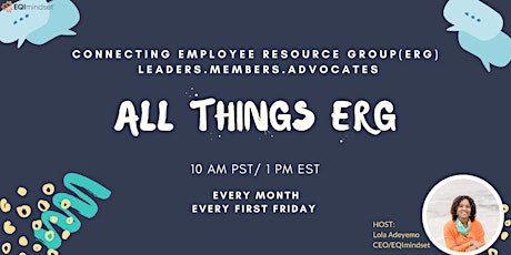 All Things ERG : Cross Company Employee Resource Group Connect