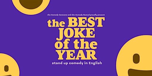 Best Joke of The Year • 2 SHOWS 6PM＋9PM •Stand up Comedy in English