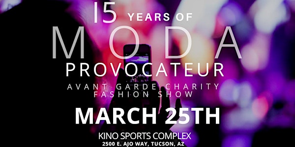 Tucson Fashion Show - Moda Provocateur 2018