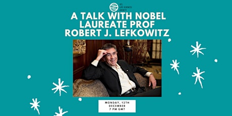 A Talk with Nobel Laureate Robert Lefkowitz