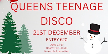 Queens Teen Christmas Disco 21st December primary image