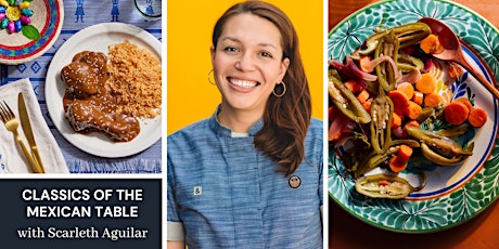 Classics of the Mexican Table with Scarleth Aguilar of Siete Family Foods