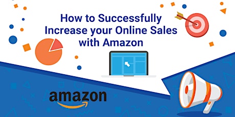 How to Successfully Increase your Online Sales with Amazon primary image
