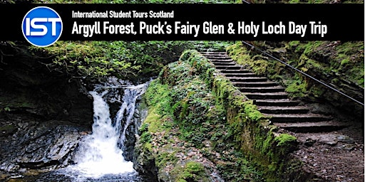 Argyll Forest, Puck's Fairy Glen and Holy Loch Day Trip