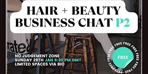 Hair + Beauty Business Chat Part 2