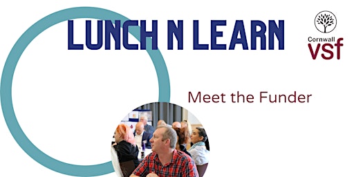 Lunch and Learn: Meet The Funder
