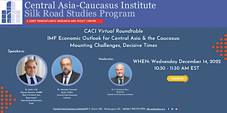 CACI Forum: IMF Econ. Outlook for Central Asia & the Caucasus
