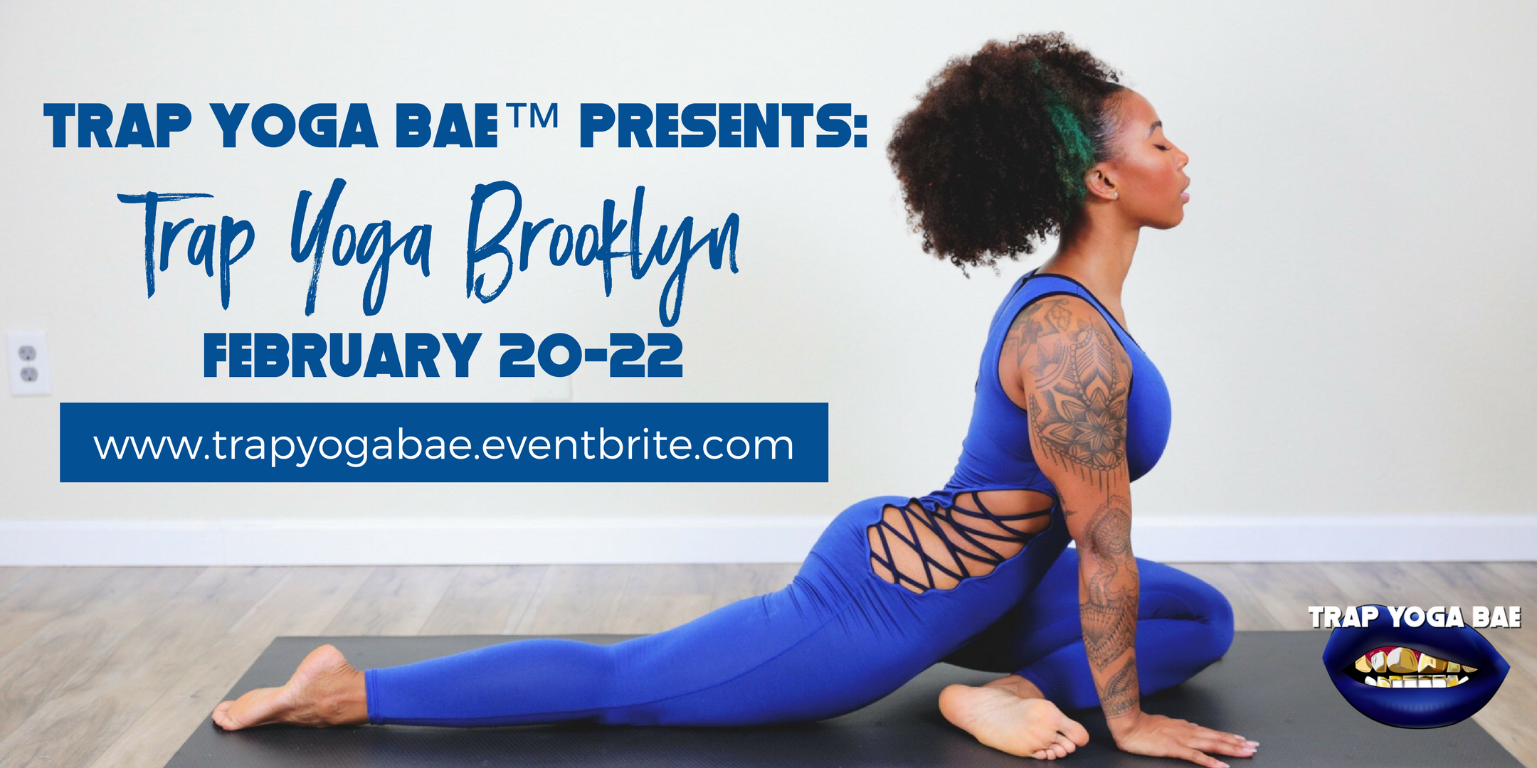 Trap Yoga Bae™ Presents: Trap Yoga BROOKLYN - 20 FEB 2018