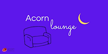 Acorn Lounge - The Healing Ministry Now
