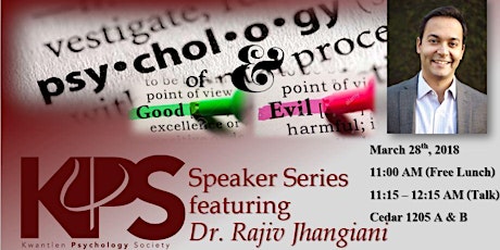 KPS Speaker Series: "Psychology of Good and Evil" by Dr. Rajiv Jhangiani