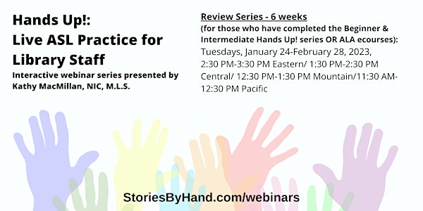 Hands Up! Live ASL Practice for Library Staff (Review Series)