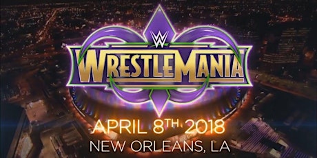 Wrestlemania 34 Viewing Party primary image